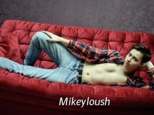 Mikeyloush