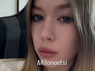 Milanaetsi