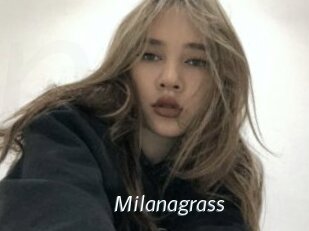Milanagrass