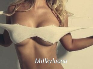 Millkyloona