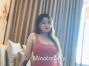 Minatreishly