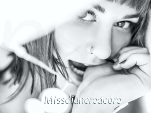 Missdianeredcore