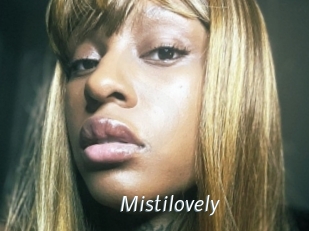 Mistilovely