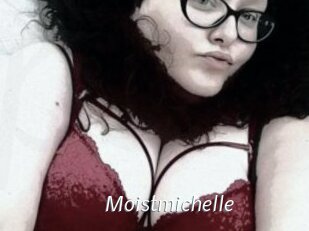 Moistmichelle