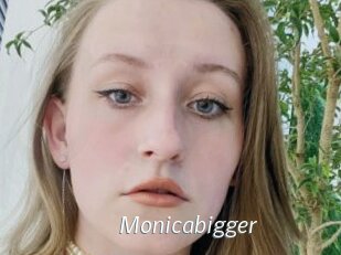 Monicabigger