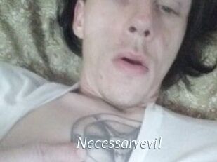 Necessaryevil