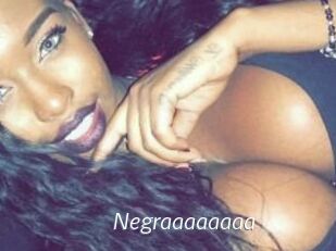 Negraaaaaaaa