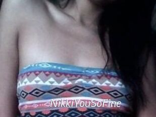 NikkiYouSoFine