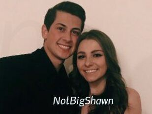 NotBigShawn