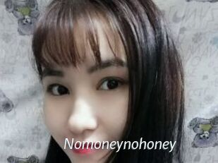 Nomoneynohoney