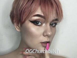 OGChurchbitch
