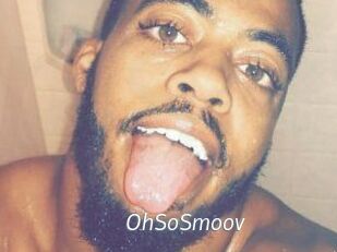 OhSoSmoov