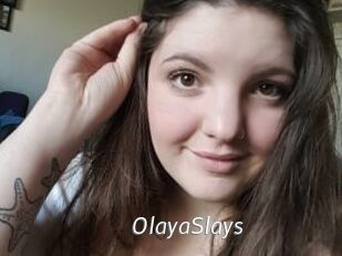 OlayaSlays