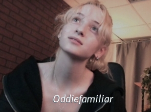 Oddiefamiliar