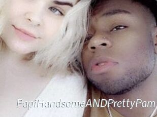PapiHandsomeANDPrettyPam