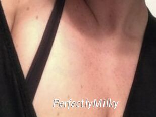 PerfectlyMilky