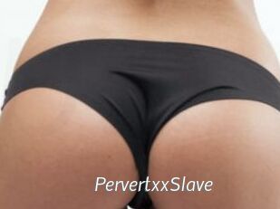 PervertxxSlave
