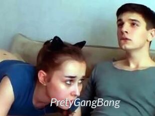 PretyGangBang