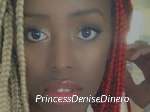 PrincessDeniseDinero