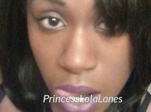 PrincessLolaLanes