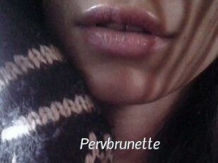 Pervbrunette