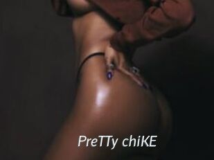 PreTTy_chiKE