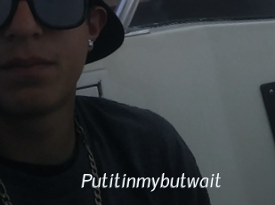 putitinmybutwait Porn Star