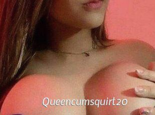 Queencumsquirt20