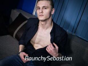RaunchySebastian