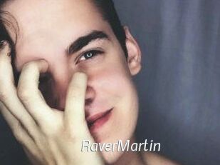 Raver_Martin
