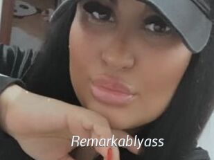Remarkablyass