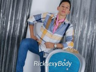 RicksexyBody