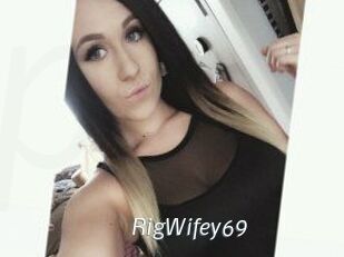 RigWifey69