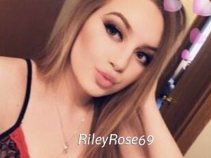 RileyRose69