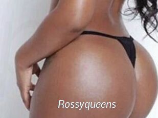 Rossyqueens