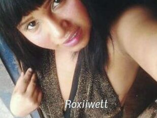 Roxiiwett