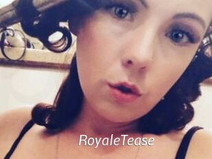 RoyaleTease