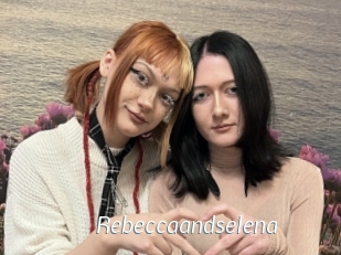 Rebeccaandselena