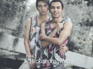 Rickandmathew