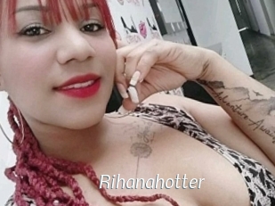 Rihanahotter
