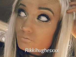Rikkihughesxxx