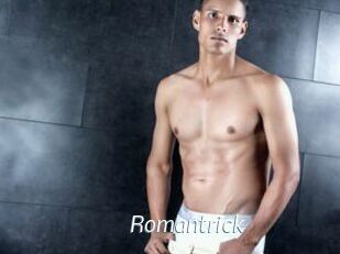 Romantrick