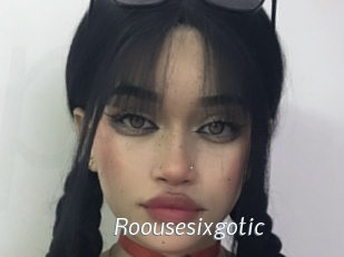 Roousesixgotic