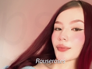 Rouseroses
