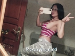 Roxxxyhumied