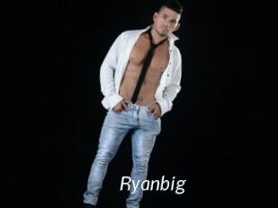 Ryanbig