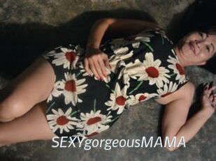 SEXYgorgeousMAMA