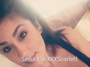SeductiveXXXScarlett