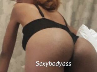 Sexybodyass