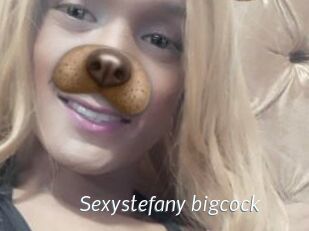 Sexystefany_bigcock